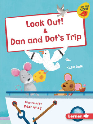 cover image of Look Out! / Dan and Dot's Trip